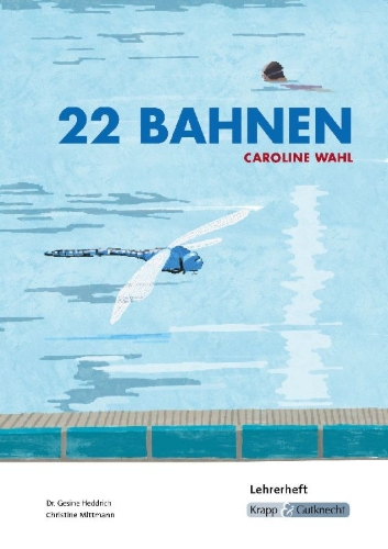 Buchcover und Innenansicht für das Buch: 22 Bahnen - Caroline Wahl - Lehrerheft