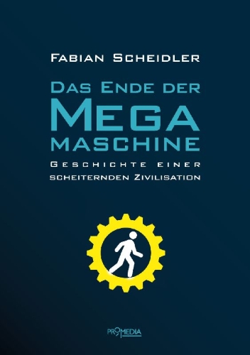 Buchcover und Innenansicht für das Buch: Das Ende der Megamaschine