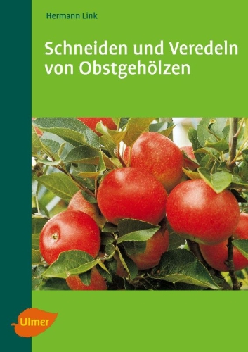 Buchcover und Innenansicht für das Buch: Schneiden und Veredeln von Obstgehölzen
