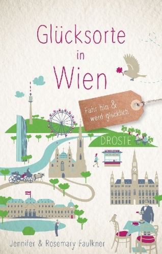 Buchcover und Innenansicht für das Buch: Glücksorte in Wien