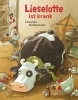 Buchcover und Innenansicht für das Buch: Lieselotte ist krank
