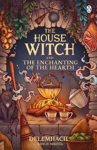 Buchcover und Innenansicht für das Buch: The House Witch and The Enchanting of the Hearth