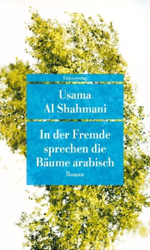 Buchcover und Innenansicht für das Buch: In der Fremde sprechen die Bäume arabisch
