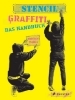 Buchcover und Innenansicht für das Buch: Stencil Graffiti. Das Handbuch