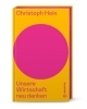 Buchcover und Innenansicht für das Buch: Unsere Wirtschaft neu denken