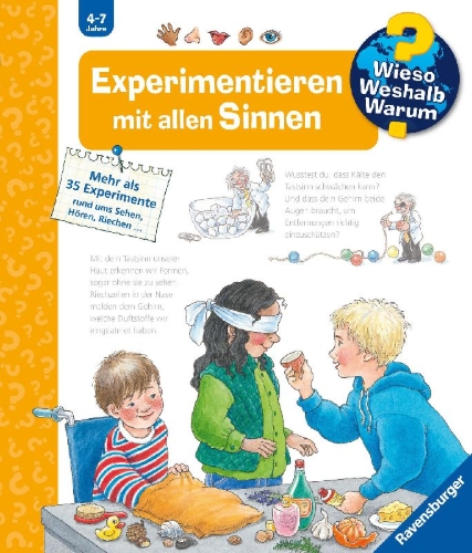 Buchcover und Innenansicht für das Buch: Wieso? Weshalb? Warum? Kernreihe, Band 31 - Experimentieren mit allen Sinnen
