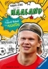 Buchcover und Innenansicht für das Buch: Fußball-Stars - Alles über Haaland. Vom Fußball-Talent zum Megastar