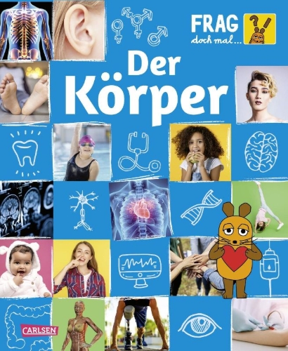 Buchcover und Innenansicht für das Buch: Frag doch mal ... die Maus: Der Körper