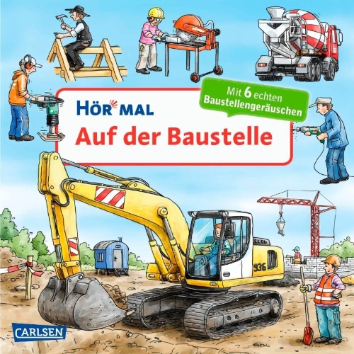 Buchcover und Innenansicht für das Buch: Hör mal (Soundbuch): Auf der Baustelle