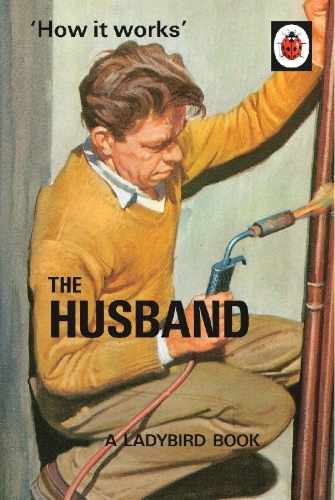 Buchcover und Innenansicht für das Buch: How it Works: The Husband