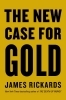 Buchcover und Innenansicht für das Buch: The New Case for Gold