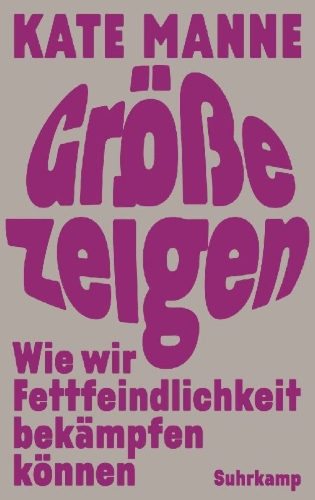 Buchcover und Innenansicht für das Buch: Unshrinking. How to Fight Fatphobia