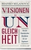 Buchcover und Innenansicht für das Buch: Visions of Inequality. From the French Revolution to the End of the Cold War