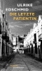 Buchcover und Innenansicht für das Buch: Die letzte Patientin