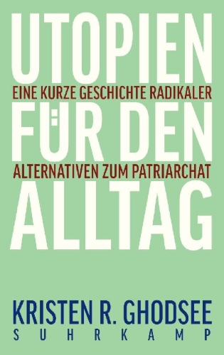 Buchcover und Innenansicht für das Buch: Ghodsee, K: Utopien für den Alltag