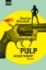 Buchcover und Innenansicht für das Buch: Pulp