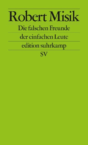 Buchcover und Innenansicht für das Buch: Die falschen Freunde der einfachen Leute
