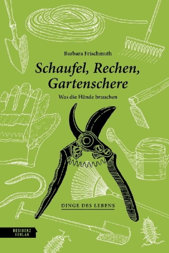 Buchcover und Innenansicht für das Buch: Schaufel, Rechen, Gartenschere