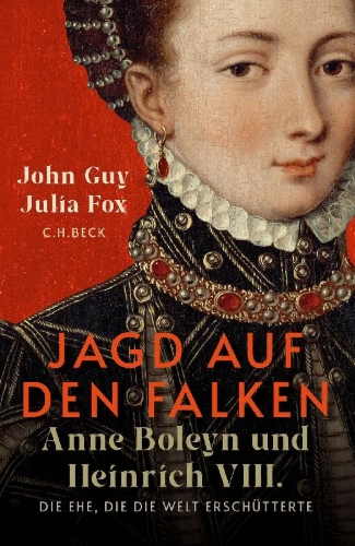 Buchcover und Innenansicht für das Buch: Hunting the Falcon. Henry VIII, Anne Boleyn and the Marriage that Shook Europe