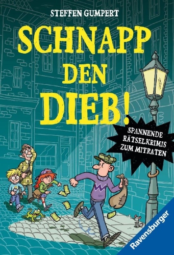 Buchcover und Innenansicht für das Buch: Schnapp den Dieb! Spannende Rätselkrimis zum Mitraten