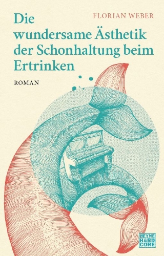 Buchcover und Innenansicht für das Buch: Die wundersame Ästhetik der Schonhaltung beim Ertrinken
