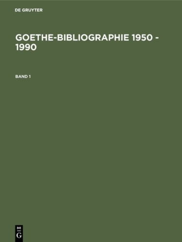 Buchcover und Innenansicht für das Buch: Goethe-Bibliographie 1950 - 1990