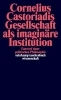 Buchcover und Innenansicht für das Buch: Gesellschaft als imaginäre Institution