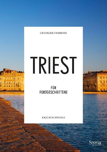 Buchcover und Innenansicht für das Buch: Triest für Fortgeschrittene