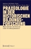 Buchcover und Innenansicht für das Buch: Praxeologie in der Historischen Bildungsforschung