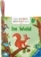 Buchcover und Innenansicht für das Buch: Mein Knuddel-Knautsch-Buch - Im Wald
