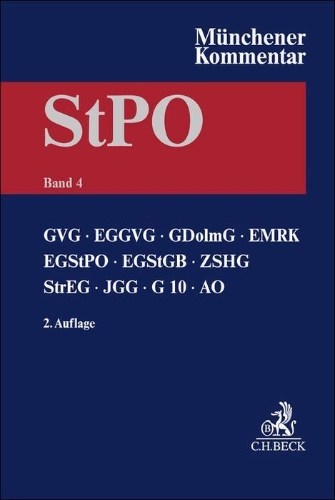 Buchcover und Innenansicht für das Buch: Münchener Kommentar zur Strafprozessordnung  Bd. 4: GVG, EGGVG, EMRK, EGStPO, EGStGB, ZSHG, StrEG, JGG, G10, AO, BZRG, DolmetscherG, VerSanG