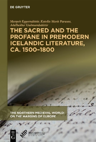 Buchcover und Innenansicht für das Buch: The Sacred and the Profane in Premodern Icelandic Literature, Ca. 1500-1800