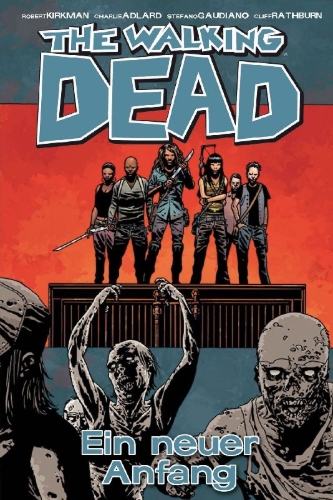 Buchcover und Innenansicht für das Buch: The Walking Dead 22: Ein neuer Anfang