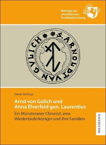 Buchcover und Innenansicht für das Buch: Arnd von Gülich und Anna Elverfeld gen. Laurentius