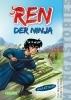 Buchcover und Innenansicht für das Buch: REN, der Ninja Band 2 - Widerstand