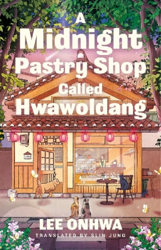 Buchcover und Innenansicht für das Buch: A Midnight Pastry Shop Called Hwawoldang