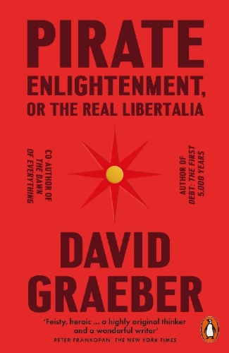 Buchcover und Innenansicht für das Buch: Pirate Enlightenment, or the Real Libertalia