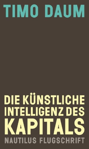 Buchcover und Innenansicht für das Buch: Die Künstliche Intelligenz des Kapitals