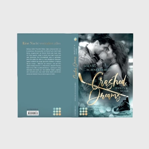 Buchcover und Innenansicht für das Buch: Crashed Dreams. Hailey & Noah