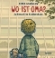 Buchcover und Innenansicht für das Buch: Wo ist Oma?