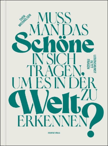 Buchcover und Innenansicht für das Buch: Muss man das Schöne in sich tragen, um es in der Welt zu erkennen?