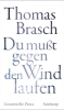 Buchcover und Innenansicht für das Buch: 'Du mußt gegen den Wind laufen'