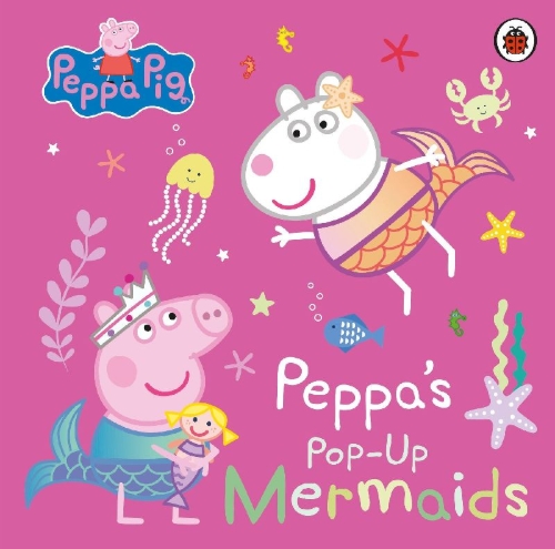 Buchcover und Innenansicht für das Buch: Peppa Pig: Peppa's Pop-Up Mermaids