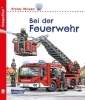 Buchcover und Innenansicht für das Buch: Unkaputtbar: Erstes Wissen: Bei der Feuerwehr