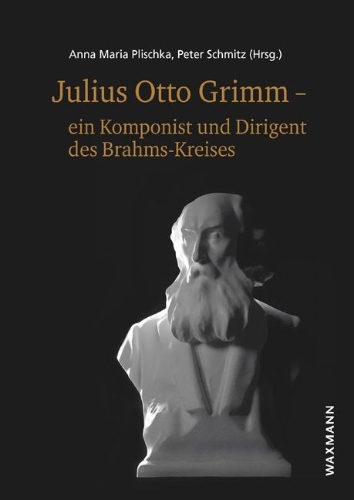 Buchcover und Innenansicht für das Buch: Julius Otto Grimm - ein Komponist und Dirigent des Brahms-Kreises
