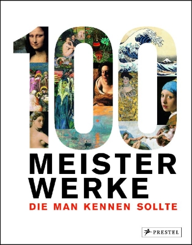 Buchcover und Innenansicht für das Buch: 100 Meisterwerke, die man kennen sollte