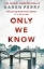 Buchcover und Innenansicht für das Buch: Only We Know