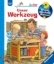 Buchcover und Innenansicht für das Buch: Wieso? Weshalb? Warum? junior, Band 40: Unser Werkzeug