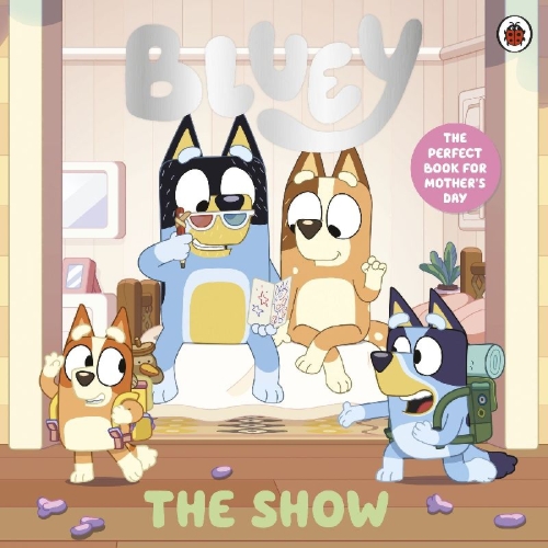 Buchcover und Innenansicht für das Buch: Bluey: The Show