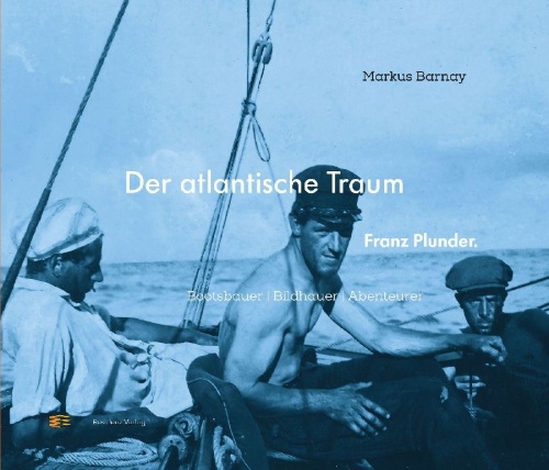 Buchcover und Innenansicht für das Buch: Der atlantische Traum. Franz Plunder.
